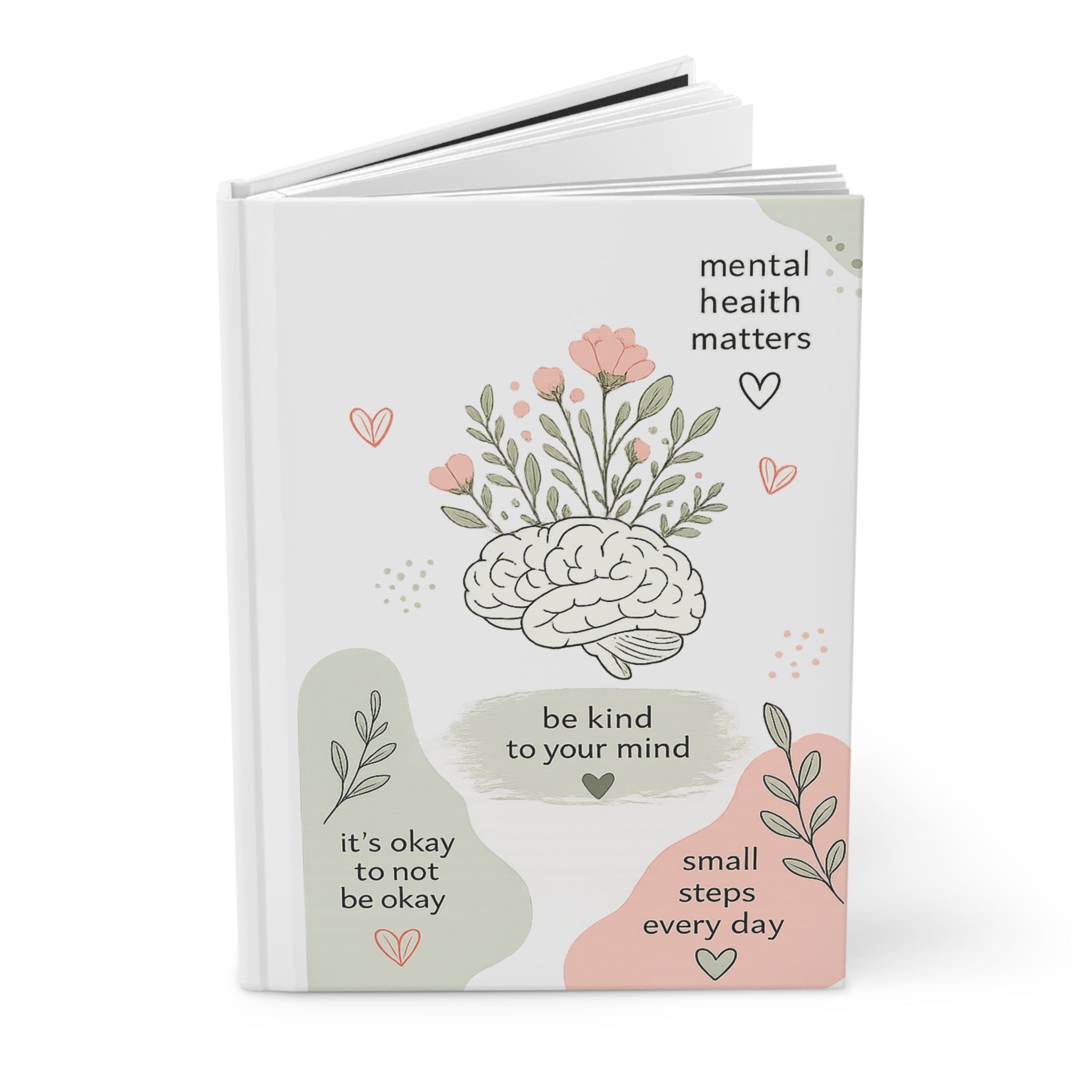 Mental Health Floral Brain Journal | Hardcover Notebook, Be Kind To Your Mind