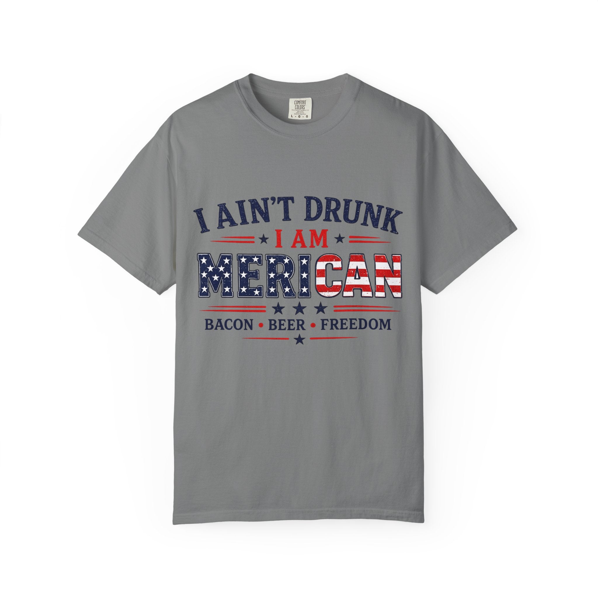 I Ain't Drunk I Am MERICAN T-shirt | American Flag Typography, Bacon Beer Freedom
