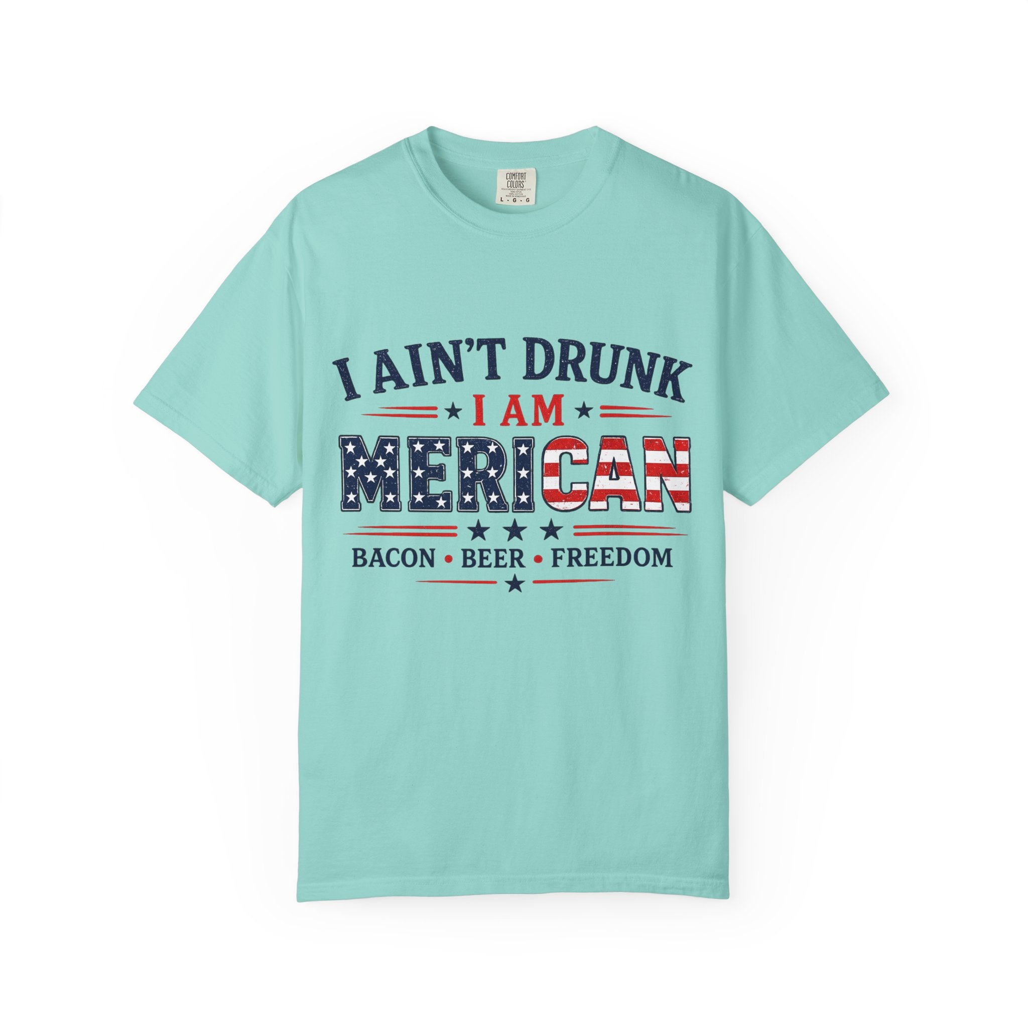 I Ain't Drunk I Am MERICAN T-shirt | American Flag Typography, Bacon Beer Freedom