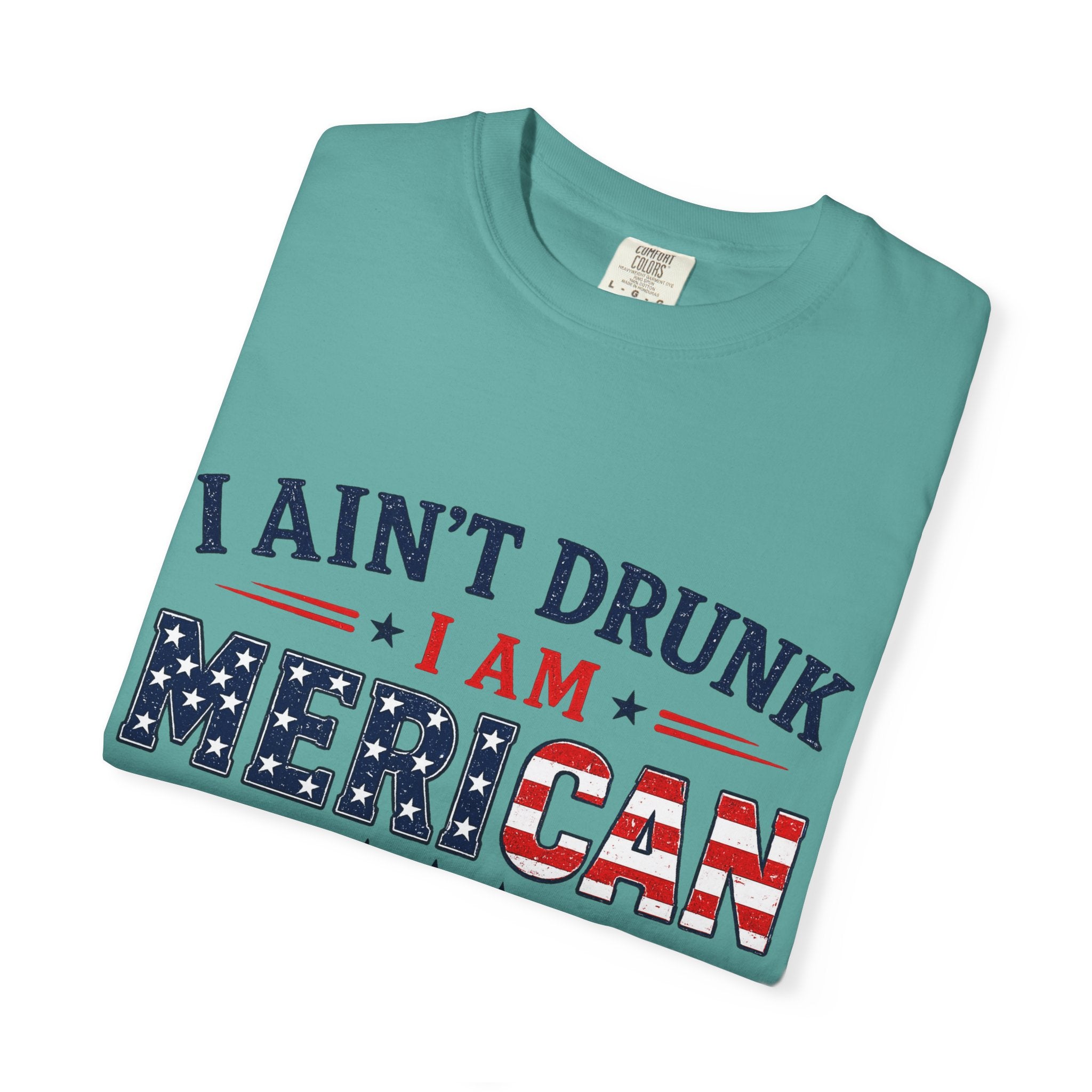 I Ain't Drunk I Am MERICAN T-shirt | American Flag Typography, Bacon Beer Freedom